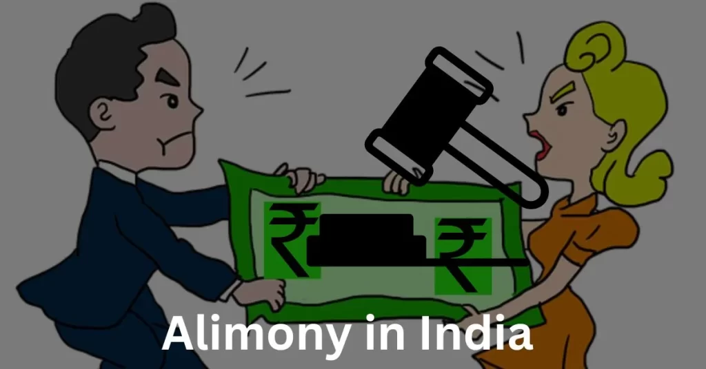 Alimony in India: Understanding the Legal Framework and Process