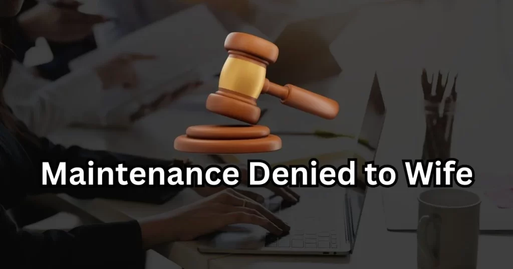 Maintenance Denied to Wife: Husband Produced Video CD of Working Wife